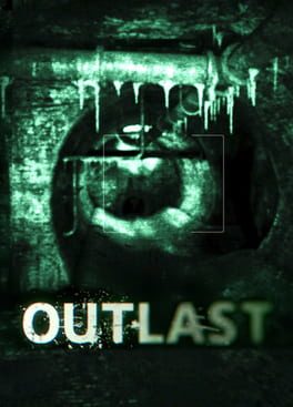 Outlast время прохождения